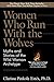 Women Who Run With the Wolves: Myths and Stories of the Wild Woman Archetype
