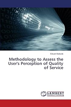 Paperback Methodology to Assess the User's Perception of Quality of Service Book