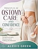 PRINCIPLES OF OSTOMY CARE AND CONFIDENCE