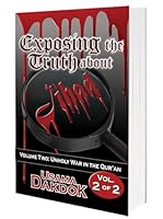 Exposing the Truth about Jihad, Vol. 2: Unholy War in the Qur'an by Usama Dakdok 0982413734 Book Cover
