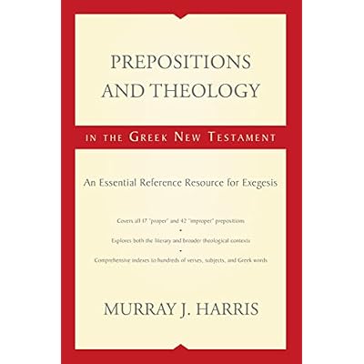 Prepositions and Theology in the Greek New Testament