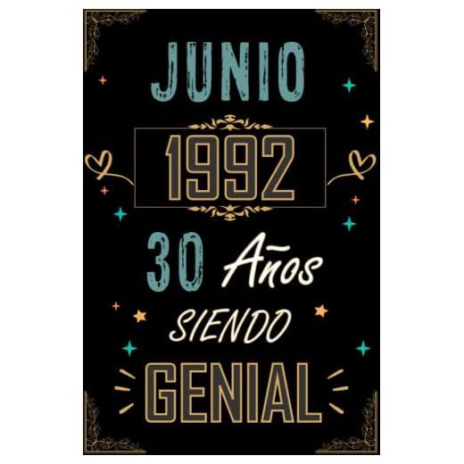 CUADERNO, JUNIO 1992 30 AÑOS SIENDO GENIAL: Regalo de 30 cumpleaños para mujeres y hombres, ideas de 30 cumpleaños... un cumpleaños... divertido, ... regalo de 30 cumpleaños para él/ella.