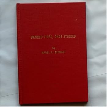 Hardcover Banked Fires, Once Stirred Book