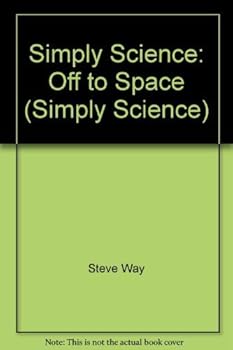Paperback Simply Science: Off to Space (Simply Science) Book