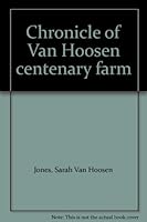 Chronicle of Van Hoosen centenary farm B0006CT3KU Book Cover