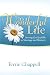 It's a Wonderful Life: Serving God Joyfully in Marriage and Ministry (Second Edition)