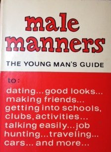 Hardcover Male manners: the young man's guide Book