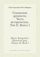 Slavic Antiquities. Historical part. Volume II. Book I 5519440379 Book Cover