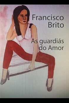Paperback AS GUARDIÃS DO AMOR (Portuguese Edition) [Portuguese] Book