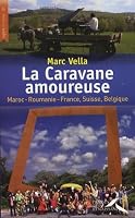 La caravane amoureuse (French Edition) 275090515X Book Cover