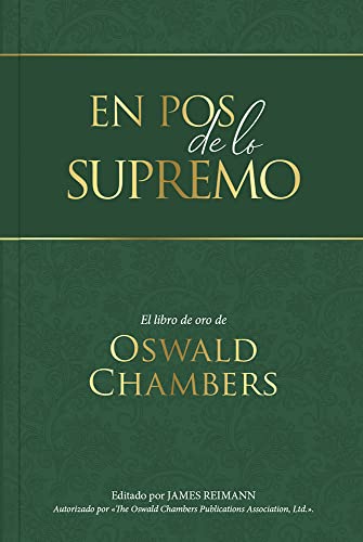 En pos de lo supremo (My Utmost for His Highest Updated Language Edition) (Spanish Edition)