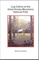 Log Cabins of the Great Smoky Mountains National Park 0976447320 Book Cover