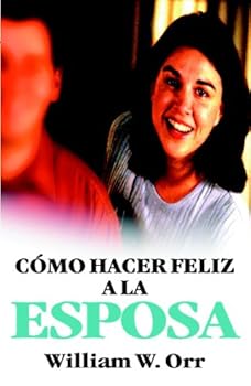 Paperback Cómo hacer feliz a la esposa (Spanish Edition) [Spanish] Book