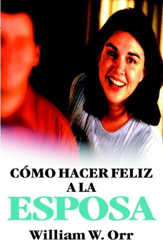 Cómo hacer feliz a la esposa (Spanish Edition) [Spanish] 8472286681 Book Cover