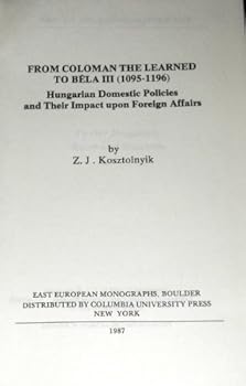 Hardcover From Coloman the Learned to Bela 111 Book