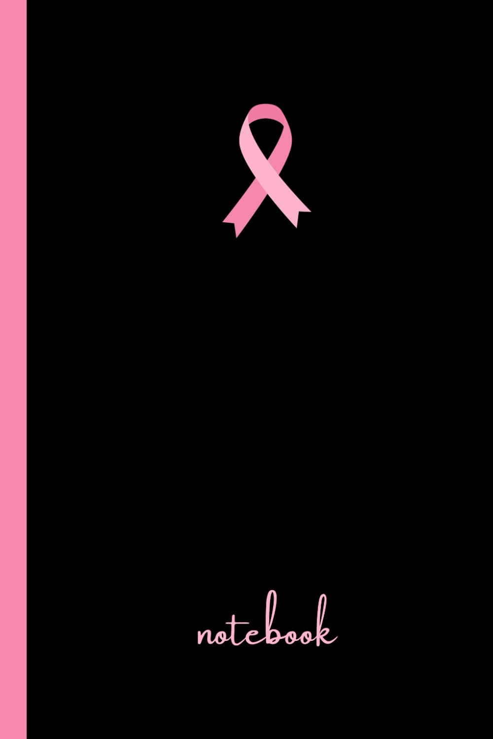 Breast Cancer Awareness Pink Ribbon Notebook Lined 120 Pages Journal