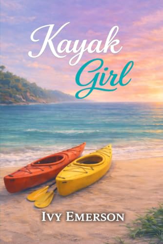 Kayak Girl: A closed-door contemporary romance novel (Hilton Head Island Series)