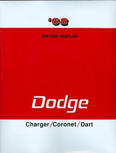 Factory Shop - Service Manual for 1968 Dodge Charger - Dart - Coronet - SuperBee