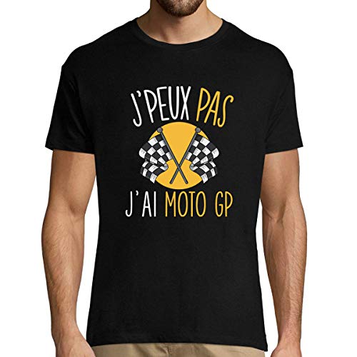 J'peux Pas J'Ai Moto GP | T-Shirt Homme Humour/Fun/Drôle pour Les Fans de Moto XL