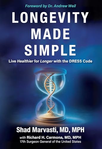 Longevity Made Simple: Live Healthier for Longer with the DRESS