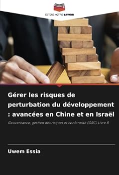 Paperback Gérer les risques de perturbation du développement: avancées en Chine et en Israël [French] Book