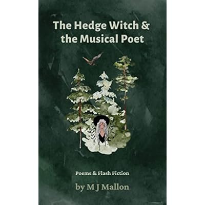 The Hedge Witch & The Musical Poet