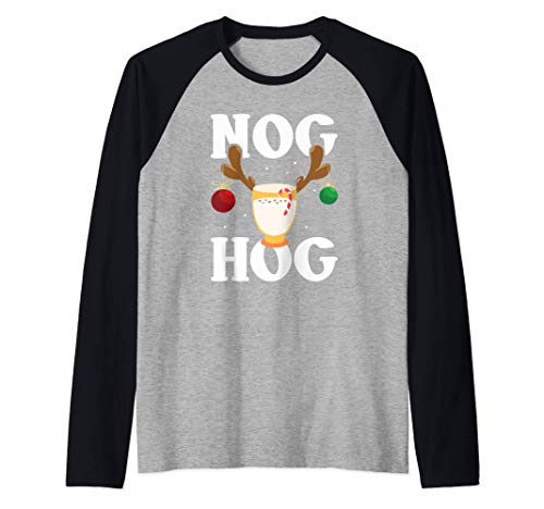 Nog Hog - National Eggnog Day - Egg Nog Christmas Holiday Manche Raglan