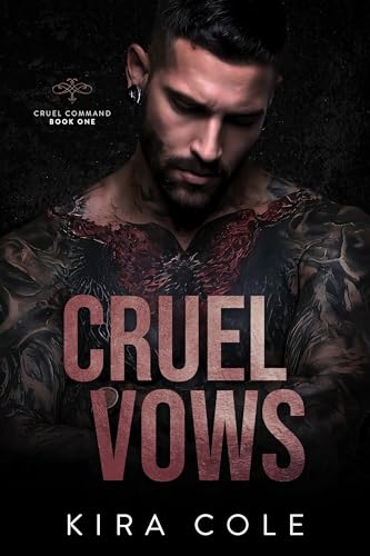 Cruel Vows: An Arranged Marriage Mafia Romance (Cruel Command Book 1)