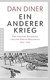 Ein anderer Krieg: Das jüdische Palästina und der Zweite Weltkrieg - 1935 – 1942 - Dan Diner 