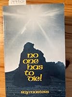 No one has to die! B0006COJWM Book Cover