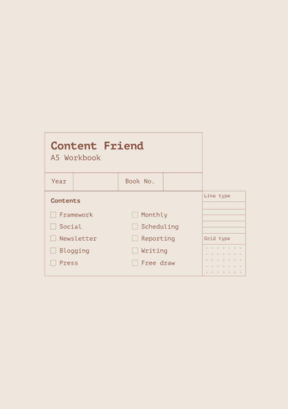 Content Friend: A Content Creator's Workbook