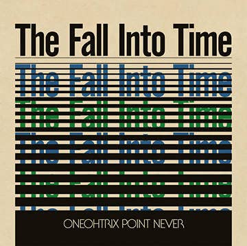 Album Art for Fall Into Time (Transparent Olive Vinyl) (Rsd) by Oneohtrix Point Never