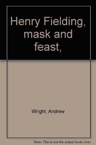 Henry Fielding, mask and feast, B0007DM6X4 Book Cover