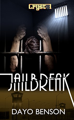Jailbreak: A Christian Romantic Thriller (Crystal Book 8.5)