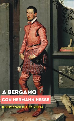 A Bergamo con Herman Hesse