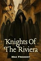 Knights of the Riviera (The Aidan Carver Series) B0G28PJ37H Book Cover