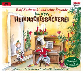 Zuckowski, Rolf: In der Weihnachtsbäckerei 2 CD's (Gesamtaufnahmen und...
