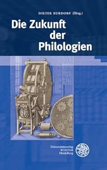 Hardcover Die Zukunft Der Philologien [German] Book