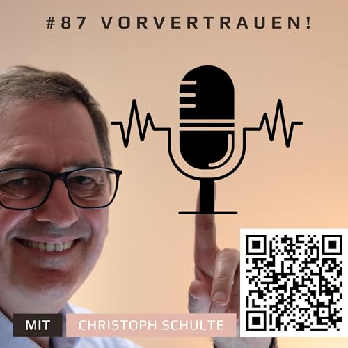 #87 Vertrauen ist der wichtigste Baustein im Vertrieb