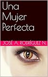  Una Mujer Perfecta