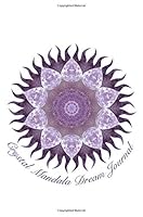 Crystal Mandala Dream Journal: Dream Diary, Journal, Notebook to Record Your Dreams and Impressions 1725653591 Book Cover