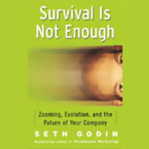 Survival Is Not Enough: Zooming, Evolution, and the Future of Your Company