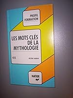 Les Mots clés de la mythologie 2218026821 Book Cover