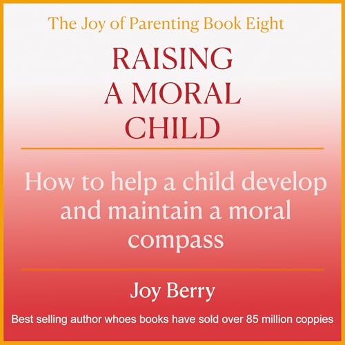 Page de couverture de Raising a Moral Child