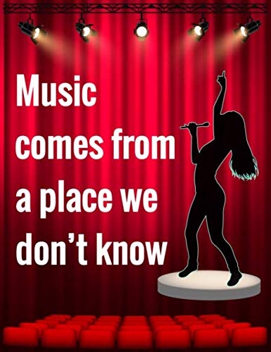 Music comes from a place we don’t know: Musical theater for teens, Writing Book Journal For...