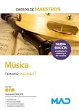 Cuerpo de Maestros. M&Atilde;&ordm;sica. Temario volumen 1