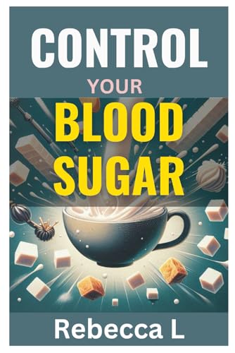 Control Your Blood Sugar