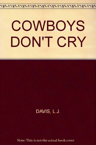 COWBOYS DON'T CRY [Unknown] B0012ACP5U Book Cover