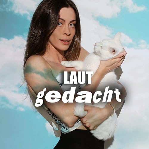 laut gedacht Podcast Por kim lianne arte de portada