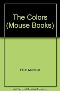 Paperback The Colors (Mouse Books) Book